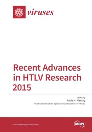 Recent Advances in HTLV Research 2015