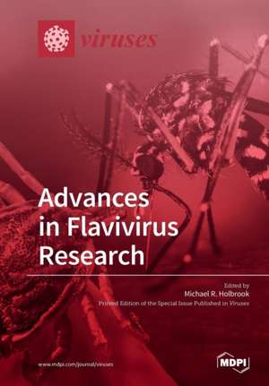 Advances in Flavivirus Research