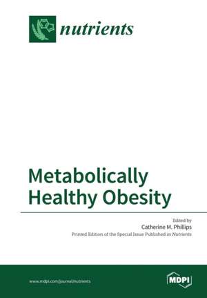 Metabolically Healthy Obesity