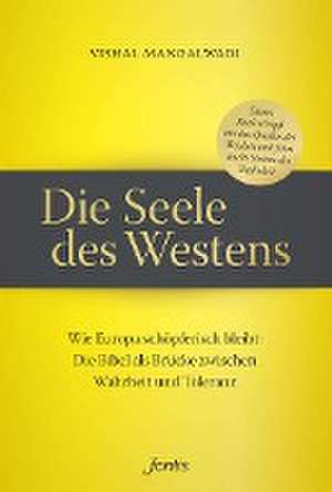 Die Seele des Westens de Vishal Mangalwadi