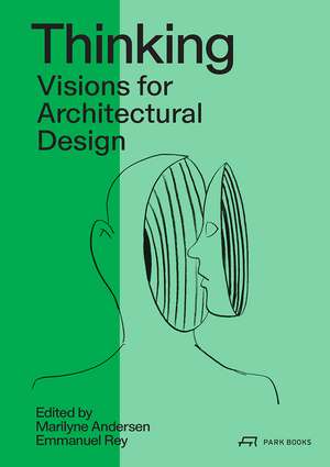 Thinking – Prospective Concepts for Architectural Design de Maryline Andersen