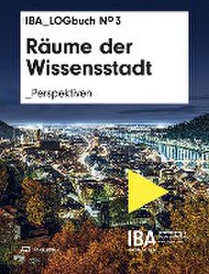 Räume der Wissensstadt de IBA Heidelberg