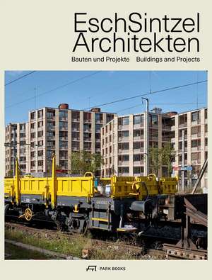 Esch Sintzel Architekten: Buildings and Projects de Martin Tschanz