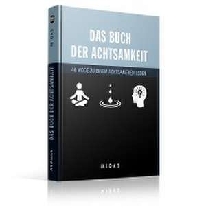 Das Buch der Achtsamkeit de Martyn Newman