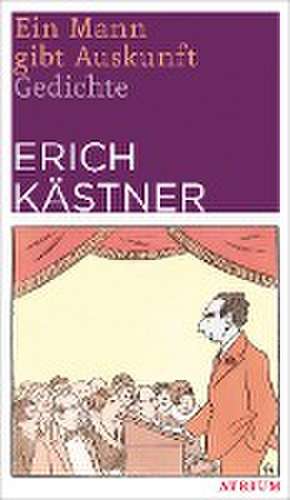 Ein Mann gibt Auskunft de Erich Kästner