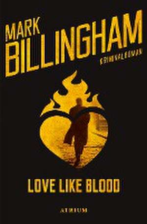 Love like blood de Mark Billingham