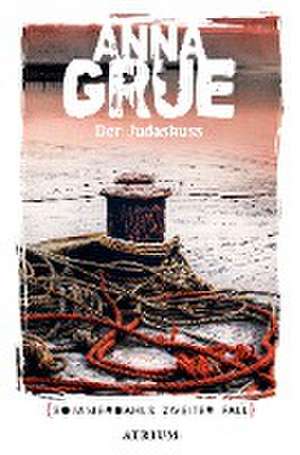 Der Judaskuss de Anna Grue