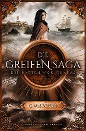 Die Greifen-Saga (Band 1): Die Ratten von Chakas de C. M. Spoerri