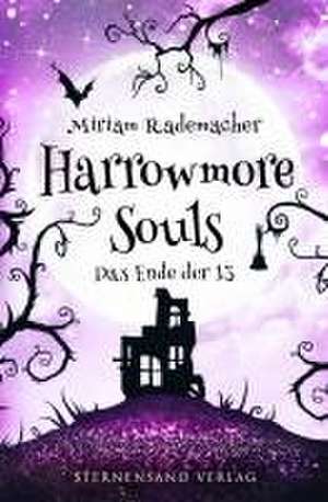 Harrowmore Souls (Band 5): Das Ende der 13 de Miriam Rademacher