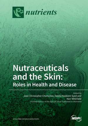 Nutraceuticals and the Skin