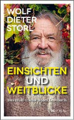 Einsichten und Weitblicke de Wolf-Dieter Storl