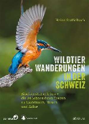 Wildtier-Wanderungen in der Schweiz de Heinz Staffelbach