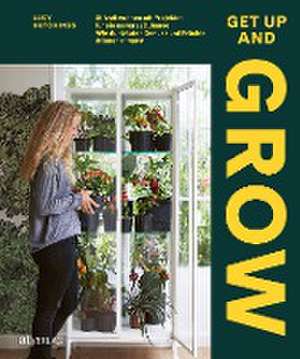 Get Up and Grow de Lucy Hutchings