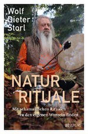 Naturrituale de Wolf-Dieter Storl