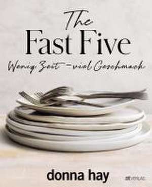 The Fast Five de Donna Hay