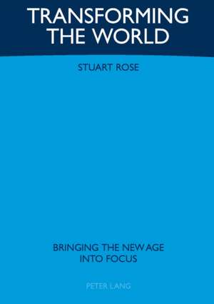 Transforming the World de Stuart Rose