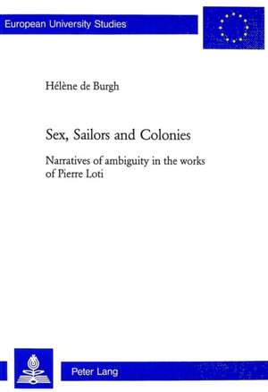 Sex, Sailors and Colonies de Hélène de Burgh