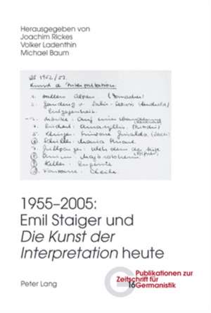 1955-2005: Emil Staiger Und Die Kunst Der Interpretation Heute de Joachim Rickes