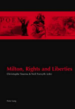 Milton, Rights and Liberties de Christophe Tournu