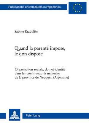 Quand La Parente Impose, Le Don Dispose