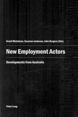 New Employment Actors: Developments from Australia de Not Available (NA)