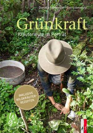 Grünkraft de Daniela Schwegler