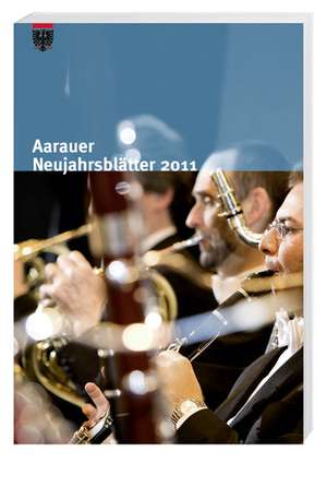 Aarauer Neujahrsblätter 2011