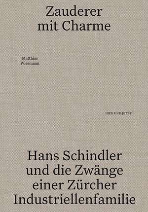 Zauderer mit Charme de Matthias Wiesmann