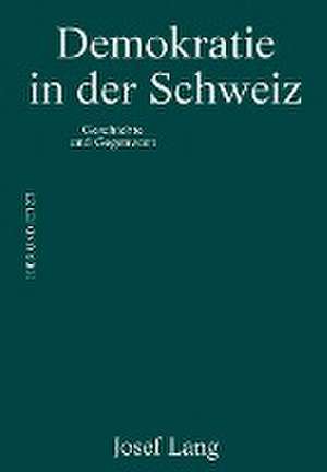 Demokratie in der Schweiz de Josef Lang