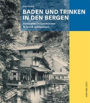 Baden und Trinken in den Bergen de Karin Fuchs