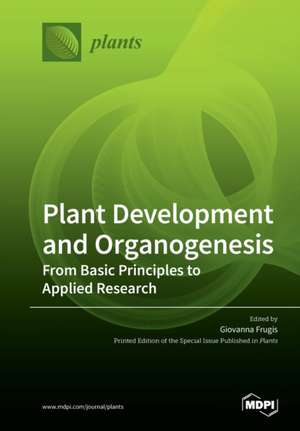 Plant Development and Organogenesis