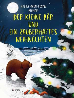 Der kleine Bär und ein zauberhaftes Weihnachten de Nadine Brun-Cosme