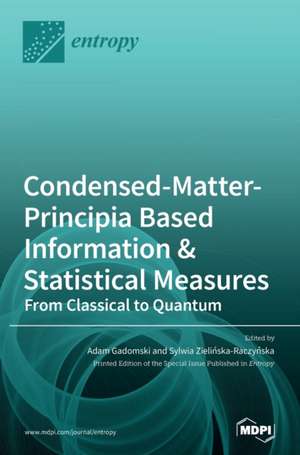 Condensed-Matter-Principia Based Information & Statistical Measures