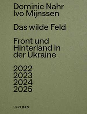 Das wilde Feld de Dominic Nahr
