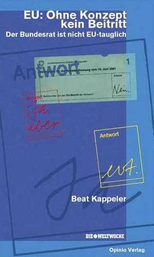 EU: Ohne Konzept kein Beitritt de Beat Kappeler