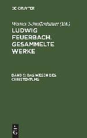 Das Wesen des Christentums de Werner Schuffenhauer