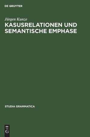 Kasusrelationen und semantische Emphase de Jürgen Kunze