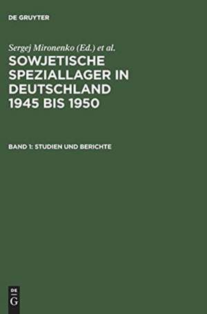 Sowjetische Speziallager in Deutschland 1945 Bis 1950, Band 1, Studien Und Berichte: The Lost Greek Models and Their Arabic and Castilian Translations - Translated from Spanish by Joyce Gree de Sergej Mironenko