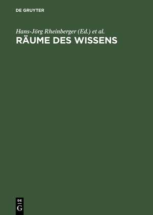 Räume des Wissens: Repräsentation, Codierung, Spur de Hans-Jörg Rheinberger