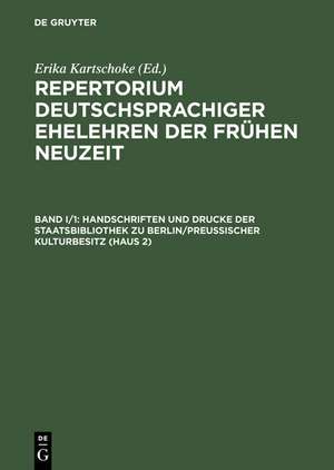 Handschriften und Drucke der Staatsbibliothek zu Berlin/Preußischer Kulturbesitz (Haus 2) de Erika Kartschoke