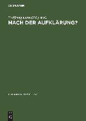 Nach der Aufklärung?: Beiträge zum Diskurs der Kulturwissenschaften de Wolfgang Klein