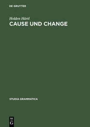 Cause und Change de Holden Härtl