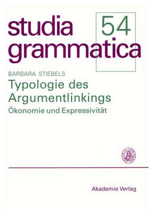 Typologie des Argumentlinkings: Ökonomie und Expressivität de Barbara Stiebels