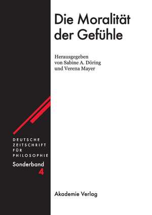 Die Moralität der Gefühle de Sabine A. Döring