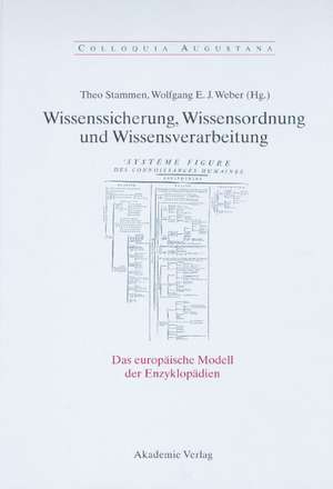 Wissenssicherung, Wissensordnung und Wissensverarbeitung: Das europäische Modell der Enzyklopädien de Theo Stammen