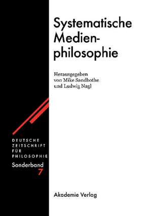 Systematische Medienphilosophie de Mike Sandbothe