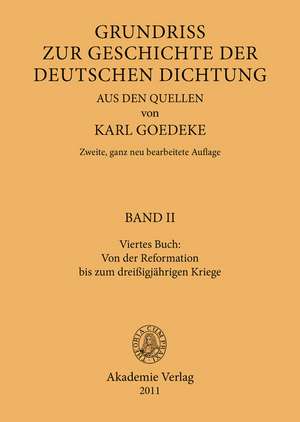 Viertes Buch: Von der Reformation bis zum dreissigjährigen Kriege de Karl Goedeke