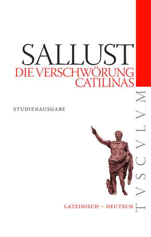 Die Verschwörung Catilinas / De coniuratione Catilinae: Lateinisch - Deutsch de Sallust