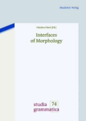 Interfaces of Morphology: A Festschrift for Susan Olsen de Holden Härtl