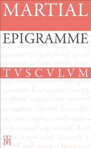 Epigramme: Lateinisch-deutsch de Martial